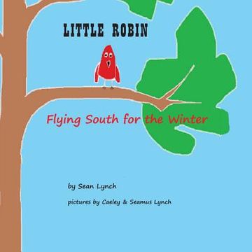 portada Little Robin: Flying South for the Winter (en Inglés)