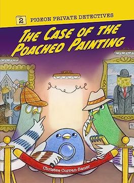 portada The Case of the Poached Painting (Volume 2) (Pigeon Private Detectives) (en Inglés)