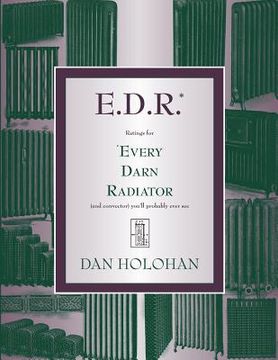 portada E.D.R.: Ratings for Every Darn Radiator (and convector) you'll probably ever see (en Inglés)