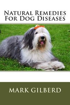 portada Natural Remedies For Dog Diseases (en Inglés)