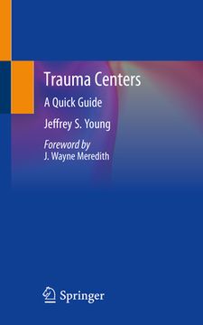 portada Trauma Centers: A Quick Guide (en Inglés)
