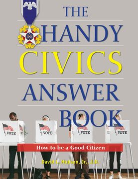 portada The Handy Civics Answer Book: How to Be a Good Citizen (en Inglés)