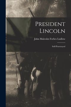 portada President Lincoln: Self-pourtrayed (en Inglés)