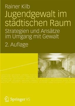 portada Jugendgewalt Im Stadtischen Raum: Strategien Und Ansatze Im Umgang Mit Gewalt