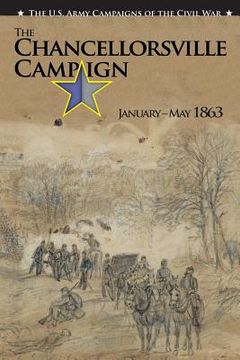 portada The U.S. Army Campaigns of the Civil War: The Chancellorsville Campaign January- May 1863 (en Inglés)