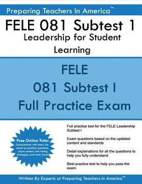 portada FELE 081 Subtest 1: Leadership for Student Learning: FELE - Florida Educational Leadership Examination (en Inglés)
