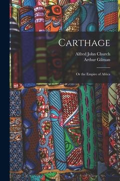 portada Carthage: Or the Empire of Africa (in English)