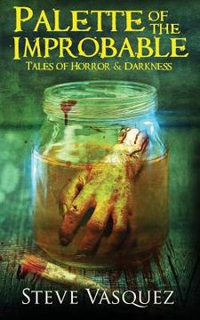 portada Palette of the Improbable: Tales of Horror & Darkness (en Inglés)