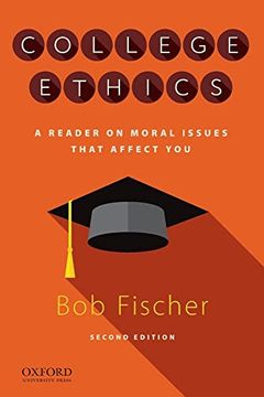 portada College Ethics: A Reader on Moral Issues That Affect you 