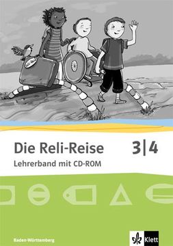 portada Die Reli-Reise. Lehrerband mit Cd-Rom 3. /4. Schuljahr. Ausgabe Baden-Württemberg ab 2017 (en Alemán)