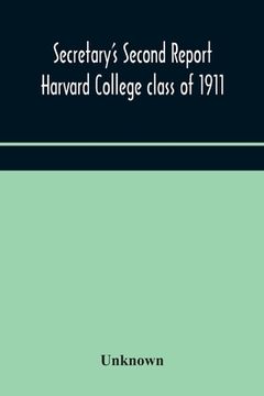 portada Secretary's Second Report; Harvard College class of 1911 (in English)