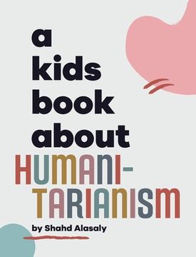 portada A Kids Book About Humanitarianism