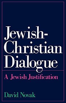 portada Jewish-Christian Dialogue: A Jewish Justification (in English)