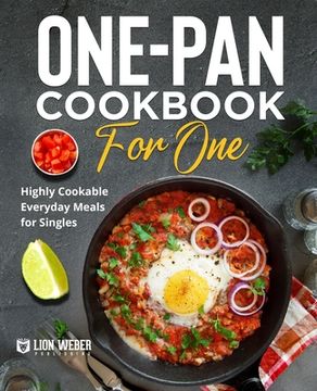 portada One-Pan Cookbook for One: Highly Cookable Everyday Meals for Singles (in English)