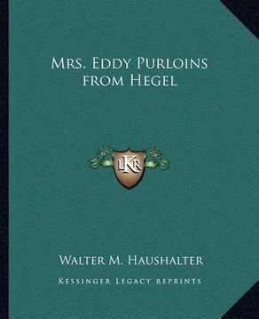 portada mrs. eddy purloins from hegel (en Inglés)