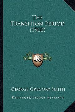 portada the transition period (1900) (en Inglés)
