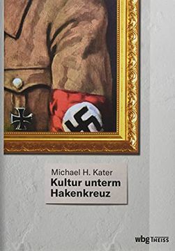 portada Kultur Unterm Hakenkreuz (en Alemán)