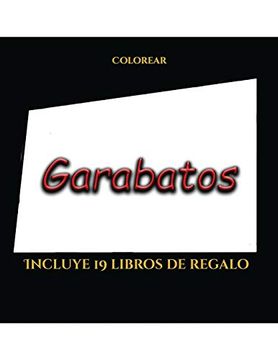 portada Colorear (Garabatos): Este Libro Contiene 50 Láminas Para Colorear que se Pueden Usar Para Pintarlas, Enmarcarlas y (in Spanish)