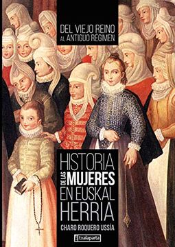portada Historia de las Mujeres en Euskal Herria ii: Del Viejo Reino al Antiguo Régimen (Orreaga) (in Spanish)