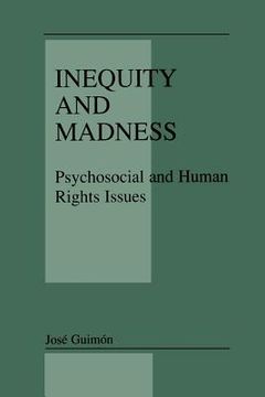 portada inequity and madness: psychosocial and human rights issues (en Inglés)