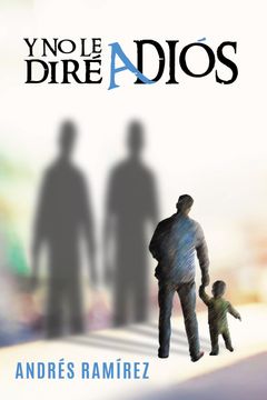portada Y no le diré adiós