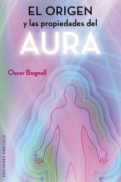 portada El Origen y las Propiedades del Aura (in Spanish)