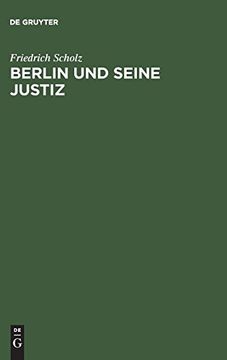 portada Berlin und Seine Justiz (en Alemán)