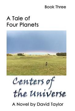 portada A Tale of Four Planets: Centers of the Universe (en Inglés)