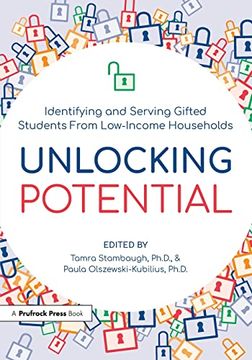 portada Unlocking Potential: Identifying and Serving Gifted Students From Low-Income Households (en Inglés)