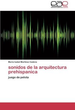 portada sonidos de la arquitectura prehispanica