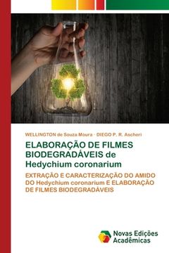 portada Elaboração de Filmes Biodegradáveis de Hedychium Coronarium (en Portugués)