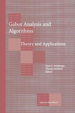 portada Gabor Analysis and Algorithms: Theory and Applications (en Inglés)