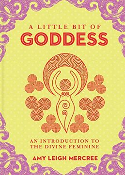 portada A Little bit of Goddess: An Introduction to the Divine Feminine (Little bit Series) (en Inglés)