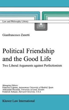 portada political friendship and the good life (en Inglés)