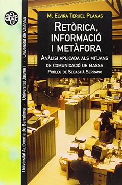 portada Retòrica, informació i metàfora: Anàlisi aplicada als mitjans de comunicació de massa (Aldea Global) (en Catalá)