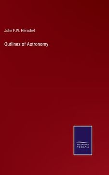 portada Outlines of Astronomy (en Inglés)