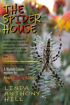 portada The Spider House: A Madam Celeste Mystery (en Inglés)