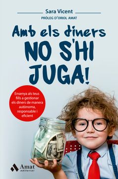 portada Amb els Diners no s hi Juga! (in Catalá)
