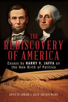 portada The Rediscovery of America: Essays by Harry V. Jaffa on the New Birth of Politics (en Inglés)