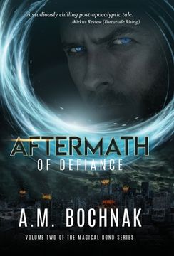 portada Aftermath of Defiance: Volume Two of the Magical Bond Series (in English)