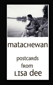 portada Matachewan: Postcards (en Inglés)