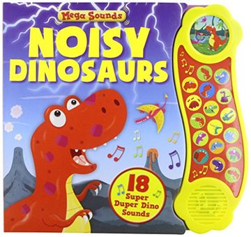 portada Mega Sounds: Noisy Dinosaurs: Mega Sounds (English Educational Books) (en Inglés)
