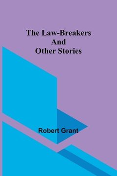 portada The Law-Breakers and Other Stories (en Inglés)