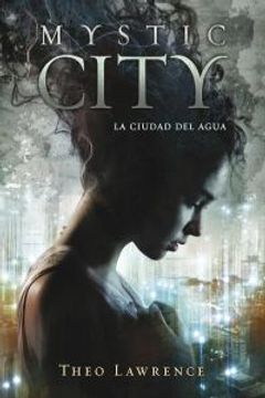portada Mystic city. La ciudad del agua (in Spanish)