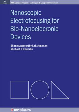 portada Nanoscopic Electrofocusing for Bio-Nanoelectronic Devices (en Inglés)