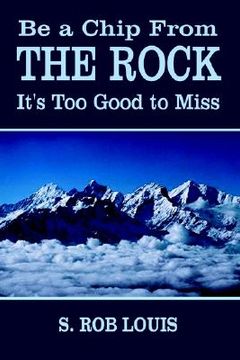 portada be a chip from the rock: it's too good to miss (en Inglés)