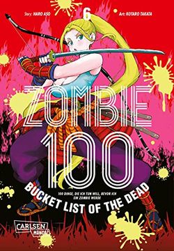 portada Zombie 100 - Bucket List of the Dead 6: Der Perfekte Manga für Fans von Action, Comedy und Untoten (en Alemán)