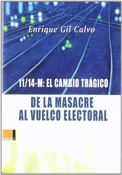11/14 m: el cambio tragico. de la masacre al vuelco editorial