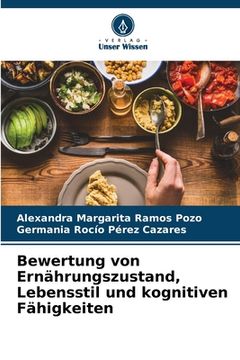 portada Bewertung von Ernährungszustand, Lebensstil und kognitiven Fähigkeiten (en Alemán)