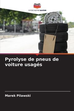 portada Pyrolyse de pneus de voiture usagés (in French)